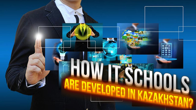 How IT schools are developed in Kazakhstan?