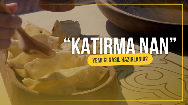 «Katırma Nan» yemeği nasıl hazırlanır?