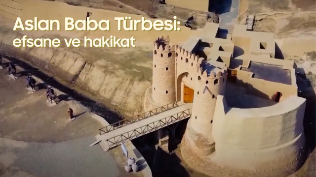 Aslan Baba türbesi: efsane ve hakikat