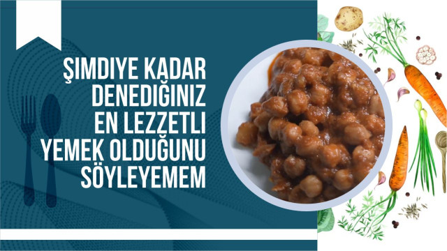 Şimdiye kadar denediğiniz en lezzetli yemek olduğunu söyleyemem