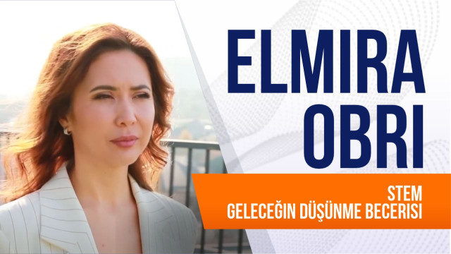Elmira Obri. STEM geleceğin düşünme becerisi