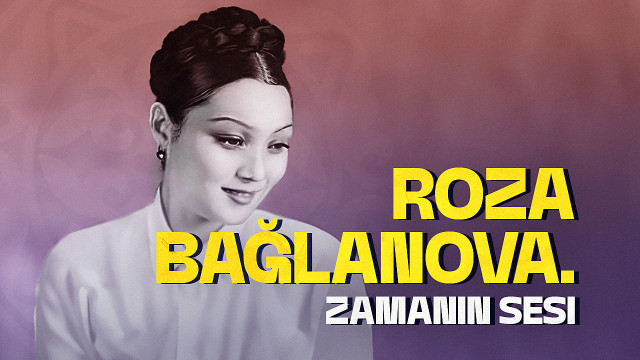 Roza Bağlanova. Zamanın sesi