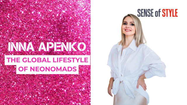 Inna Apenko. The global lifestyle of neonomads