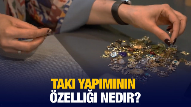 Takı yapımının özelliği nedir?