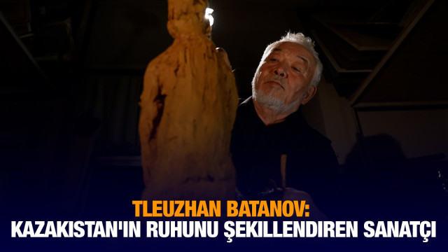 Tleuzhan Batanov. Kazakistan'ın ruhunu şekillendiren sanatçı