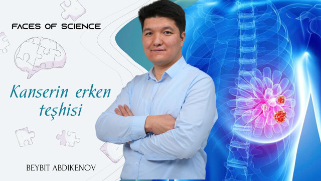Beibit Abdikenov. Kanserin erken teşhisi