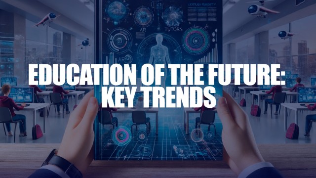 Education of the future: key trends