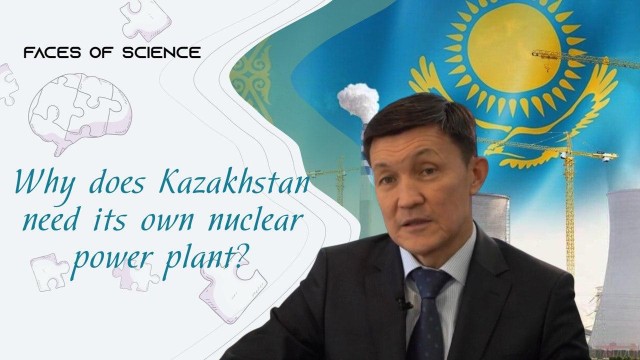 Why does Kazakhstan need its own nuclear power plant?