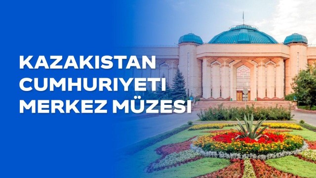 Kazakistan Cumhuriyeti Merkez Müzesi: yaklaşık 300 bin eser korunuyor