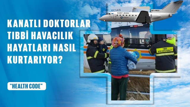 Kanatlı doktorlar: tıbbi havacılık hayatları nasıl kurtarıyor?