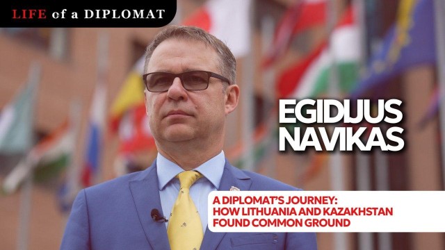 A diplomat’s journey: how Lithuania and Kazakhstan found common ground?