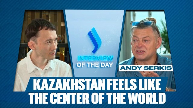 Kazakhstan feels like the center of the world - Andy Serkis