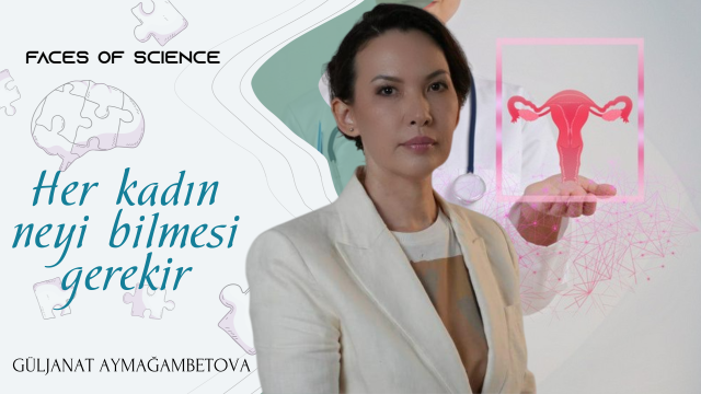 Güljanat Aymahambetova: Bilim olmadan kaliteli tıp mümkün değildir