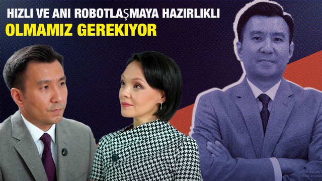 Sancar Şalkarbekov: hızlı ve ani robotlaşmaya hazırlıklı olmamız gerekiyor