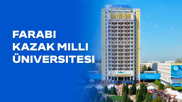 Farabi Kazak Milli Üniversitesi: Kuruluşundan Günümüze...