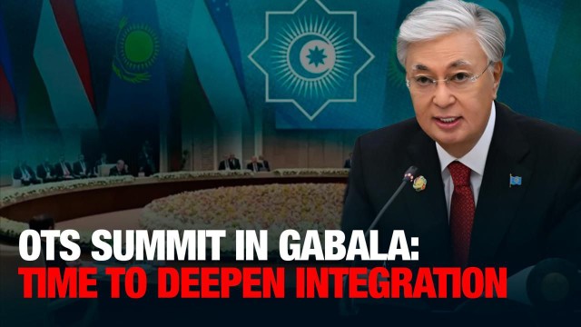 OTS Summit in Gabala: Time to Deepen Integration
