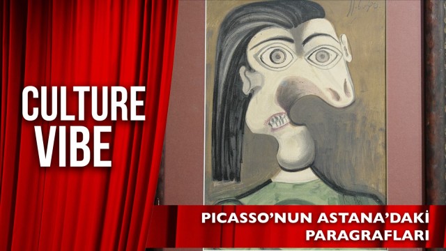 Picasso'nun Astana'daki paragrafları