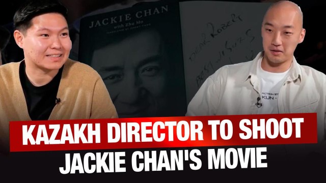Robert Kun: Kazakh Director to Shoot Jackie Chan's movie