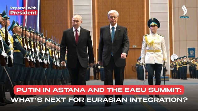 Putin in Astana and the EAEU Summit: What’s Next for Eurasian Integration?