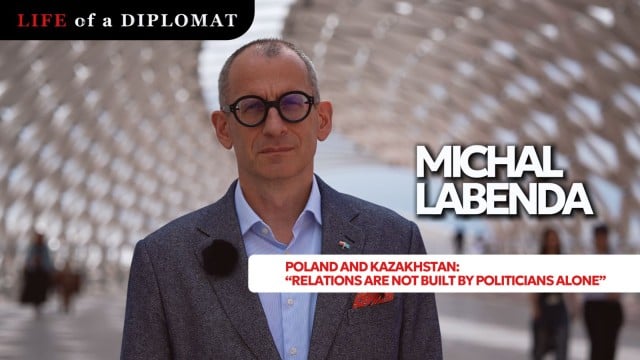 Poland and Kazakhstan: «Relations Are Not Built by Politicians Alone»